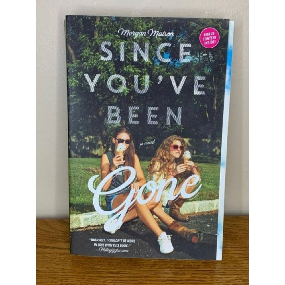 Since you’ve been gone by Morgan matson signed by the author